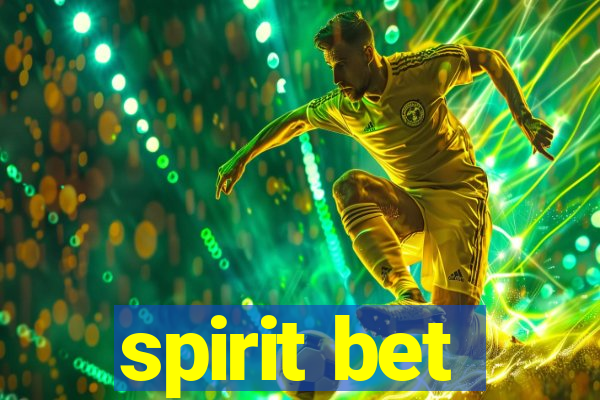 spirit bet